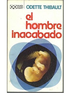 EL HOMBRE INACABADO