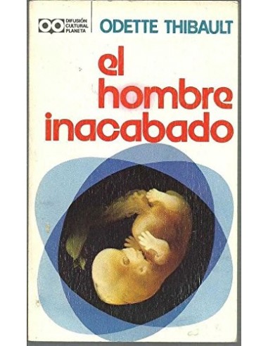 EL HOMBRE INACABADO