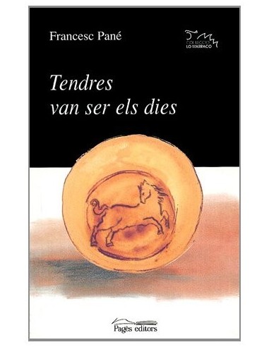 TENDRES VAN SER ELS DIES Dedicat i...