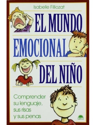 EL MUNDO EMOCIONAL DEL NIÑO...
