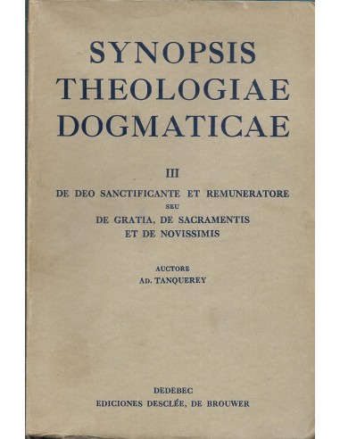 SYNOPSIS THEOLOGIAE DOGMATICAE III Ad...