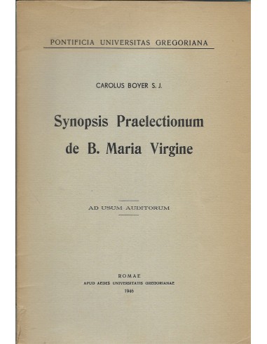 SYNOPSIS PRAELECTIONUM DE B. MARIA...