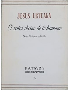 EL VALOR DIVINO DE LO HUMANO