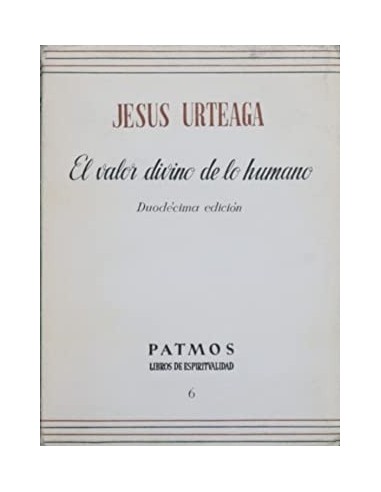 EL VALOR DIVINO DE LO HUMANO