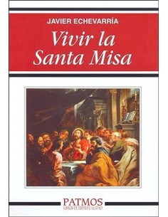 VIVIR LA SANTA MISA
