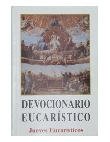 DEVOCIONARIO EUCARÍSTICO Jueves...
