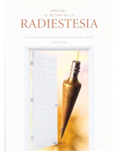 ENTRE ENEL MUNDO DE LA RADIESTESIA...