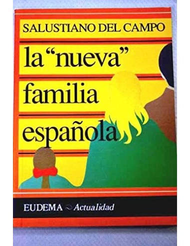 LA "NUEVA" FAMILIA ESPAÑOLA