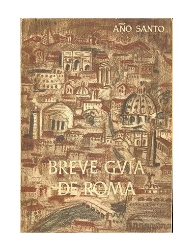 BREVE GUÍA DE ROMA Año Santo 1950