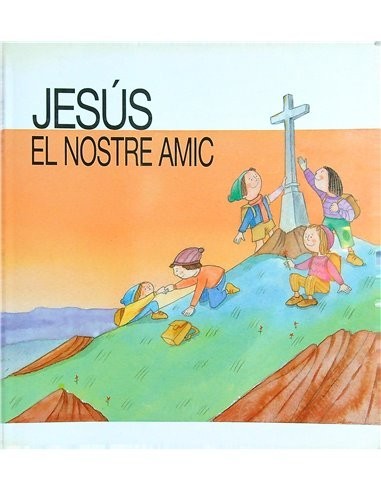 JESÚS EL NOSTRE AMIC
