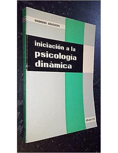 INICIACIÓN A LA PSICOLOGÍA DINÁMICA