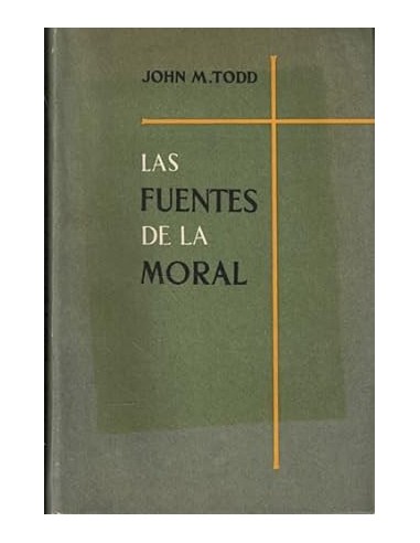 LAS FUENTES DE LA MORAL