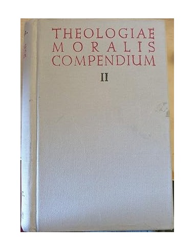 THEOLOGIAE MORALIS COMPENDIUM II