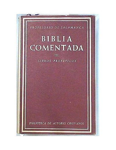 BIBLIA COMENTADA III Libros Proféticos