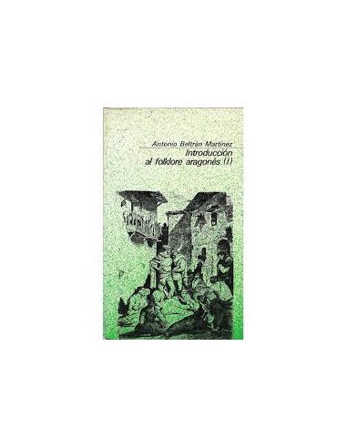 INTRODUCCIÓN AL FOLKLORE ARAGONÉS (I)