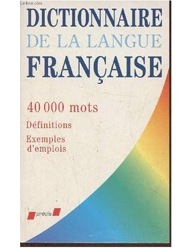 DICTIONNAIRE DE LA LANGUE FRANÇAISE