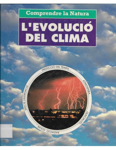 L´EVOLUCIÓ DEL CLIMA Comprendre la...