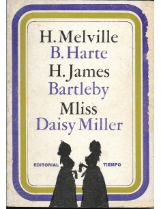 BARTLEBY/MLISS/DAISY MILLER