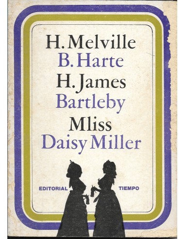 BARTLEBY/MLISS/DAISY MILLER