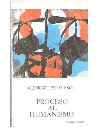 PROCESO AL HUMANISMO