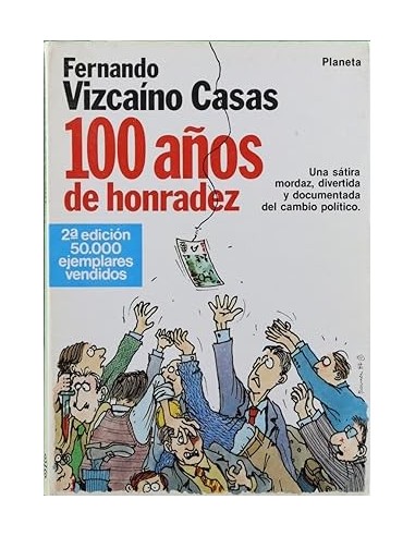100 AÑOS DE HONRADEZ