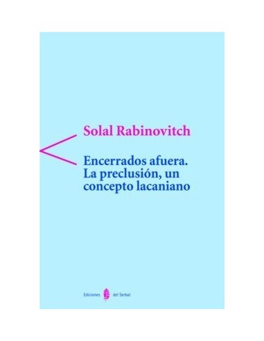 ENCERRADOS AFUERA LA PRECLUSION, UN...