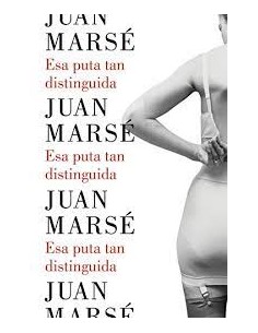 ESA PUTA TAN DISTINGUIDA