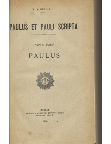 PAULUS ET PAULI SCRIPTA Prima Pars...