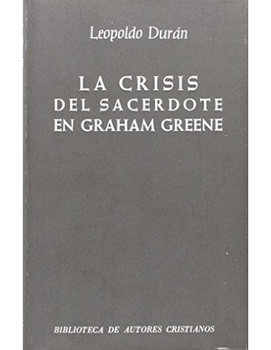 LA CRISIS DEL SACERDOTE EN GRAHAM GREENE