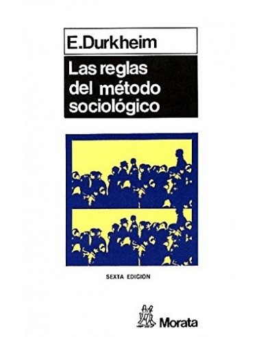 LAS REGLAS DEL MÉTODO SOCIOLÓGICO