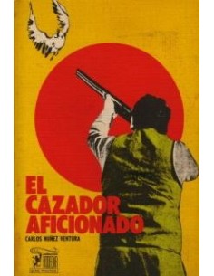 EL CAZADOR AFICIONADO