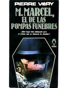 M.MARCEL EL DE LAS POMPAS...