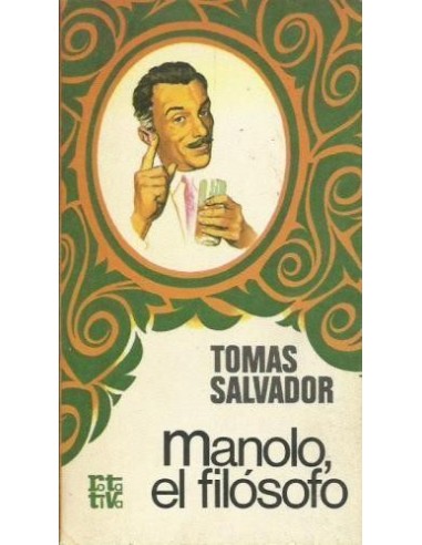 MANOLO,EL FILÓSOFO