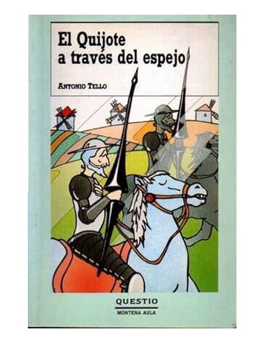 EL QUIJOTE A TRAVÉS DEL ESPEJO