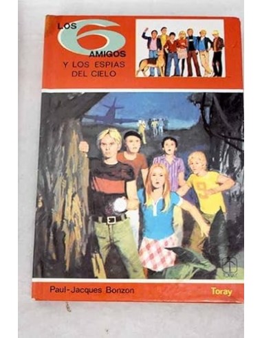 LOS 6 AMIGOS Y LOS ESPÍAS DEL CIELO