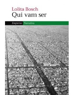 QUI VAM SER