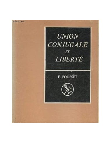 UNION CONJUGALE ET LIBERTÉ
