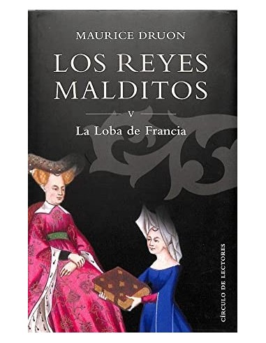LA LOBA DE FRANCIA Reyes Malditos 5