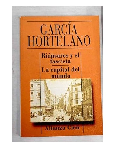 RIÁNSARES Y EL FASCISTA/LA CAPITAL...