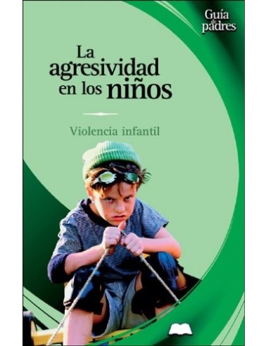 LA AGRESIVIDAD EN LOS NIÑOS