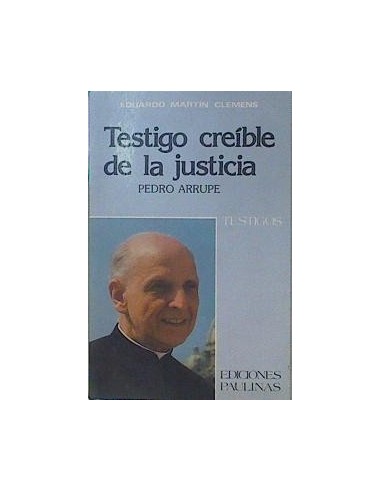 TESTIGO CREÍBLE DE LA JUSTICIA Pedro...