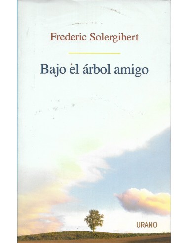 BAJO EL ÁRBOL AMIGO