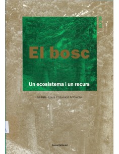 EL BOSC Un ecosistema i un...