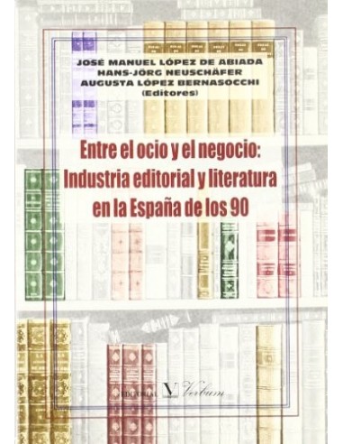 ENTRE EL OCIO Y EL NEGOCIO INDUSTRIA...