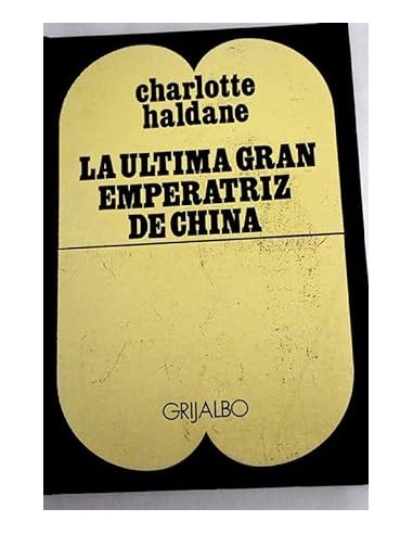 LA ÚLTIMA GRAN EMPERATRIZ DE CHINA