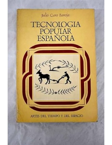 TECNOLOGÍA POPULAR ESPAÑOLA