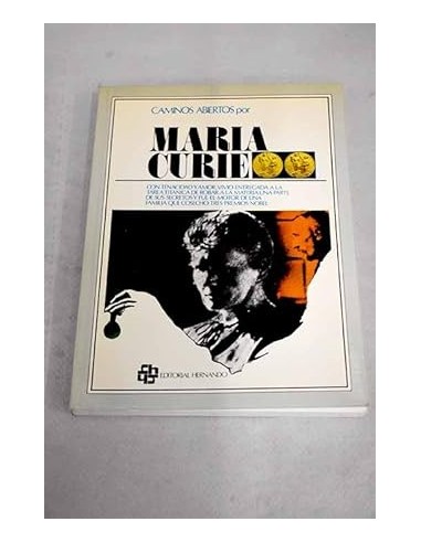 Caminos abiertos por MARÍA CURIE