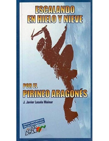 ESCALANDO EN HIELO Y NIEVE POR EL...