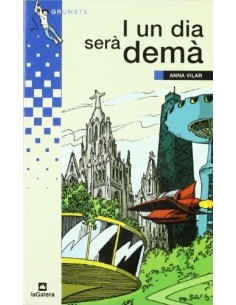 I UN DIA SERÀ DEMÀ