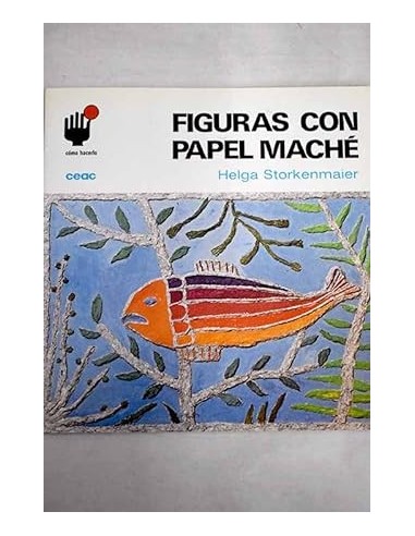 FIGURAS CON PAPEL MACHÉ